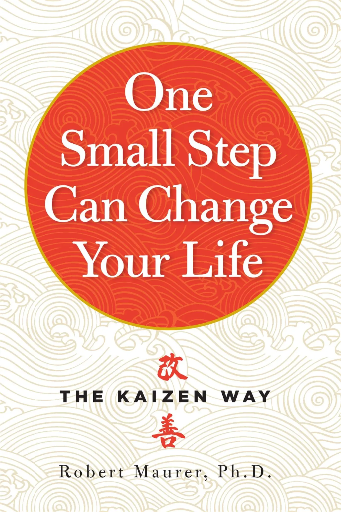 Cover: 9780761180326 | One Small Step Can Change Your Life | Robert Maurer | Taschenbuch